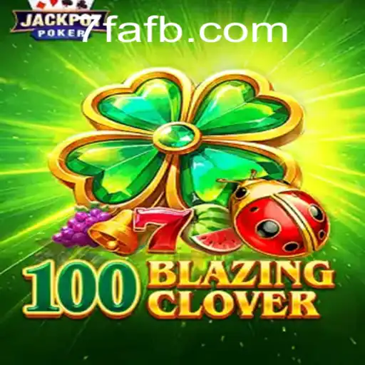 Exploração Completa do Jogo 100BlazingClover